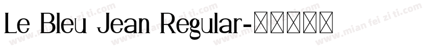 Le Bleu Jean Regular字体转换